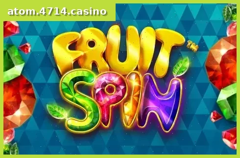 Fruit Spins